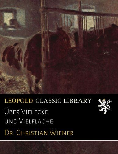 Über Vielecke und Vielflache (German Edition)