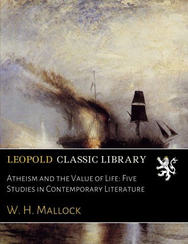 Atheism and the Value of Life: Five Studies in Contemporary Literature