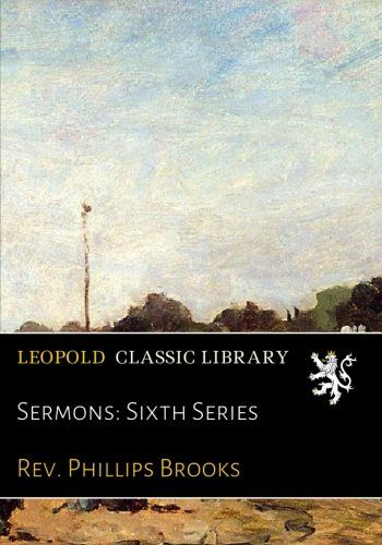 Sermons: Sixth Series