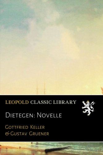 Dietegen: Novelle (German Edition)