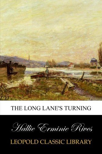 The Long Lane's Turning