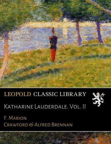 Katharine Lauderdale. Vol. II