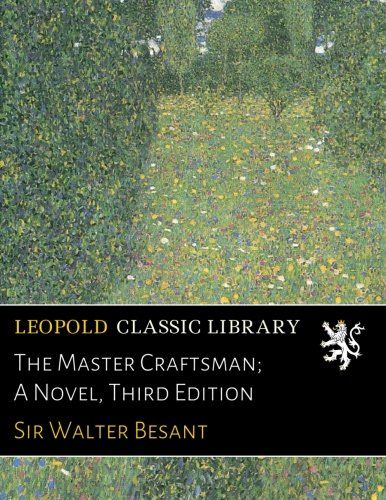 The Master Craftsman; A Novel, Third Edition