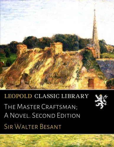 The Master Craftsman; A Novel. Second Edition