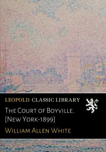 The Court of Boyville. [New York-1899]