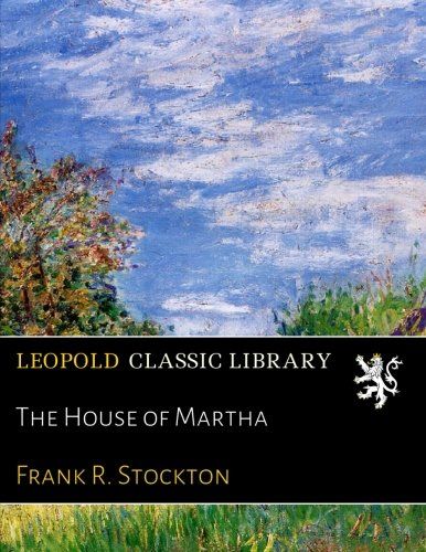 The House of Martha