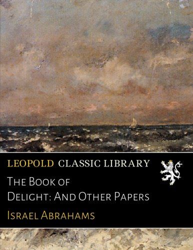 The Book of Delight: And Other Papers
