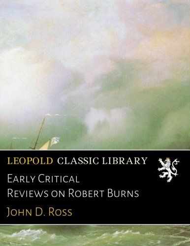 Early Critical Reviews on Robert Burns