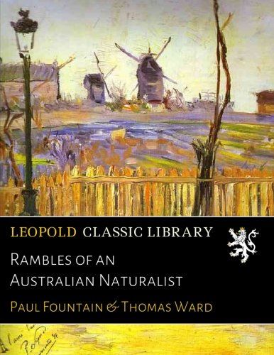 Rambles of an Australian Naturalist