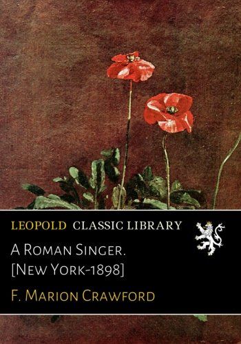A Roman Singer. [New York-1898]
