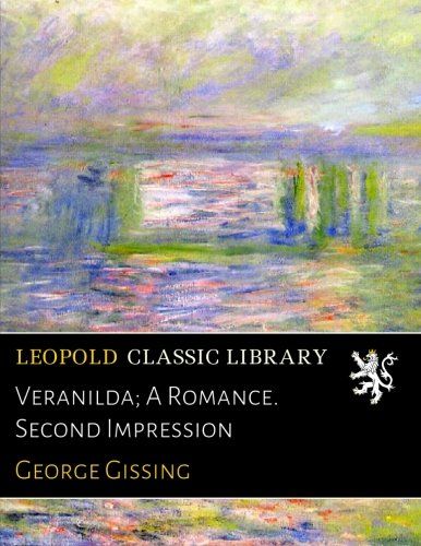 Veranilda; A Romance. Second Impression