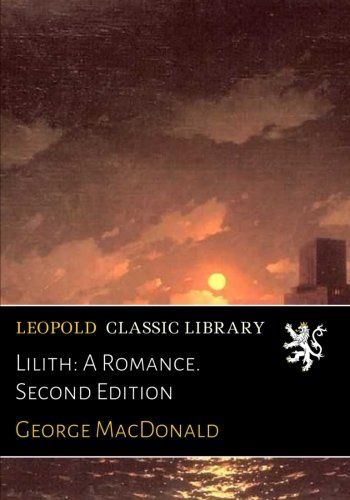 Lilith: A Romance. Second Edition