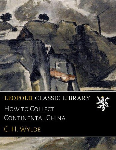 How to Collect Continental China