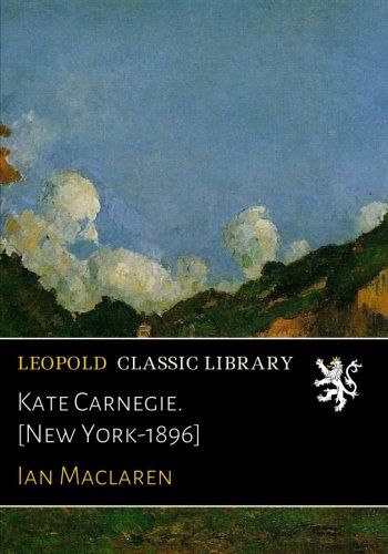 Kate Carnegie. [New York-1896]