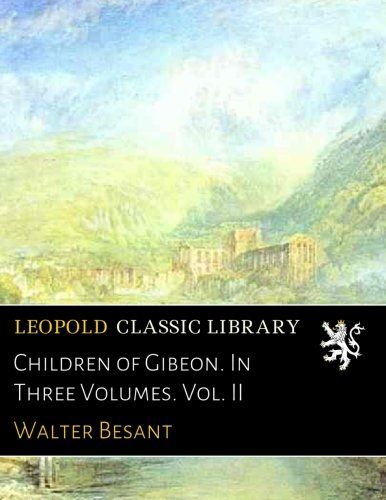 Children of Gibeon. In Three Volumes. Vol. II