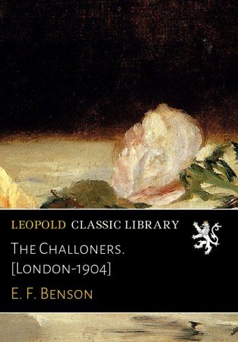 The Challoners. [London-1904]