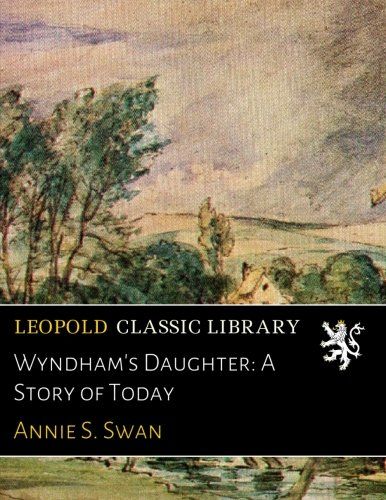 Wyndham's Daughter: A Story of Today