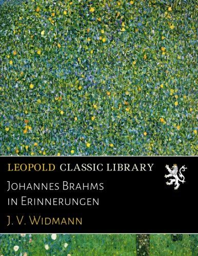 Johannes Brahms in Erinnerungen (German Edition)