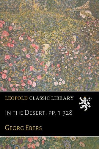In the Desert. pp. 1-328