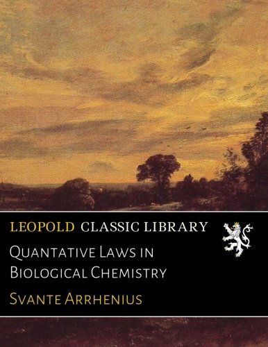 Quantative Laws in Biological Chemistry