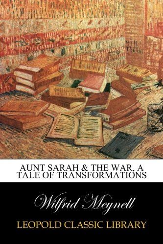 Aunt Sarah & the war, a tale of transformations