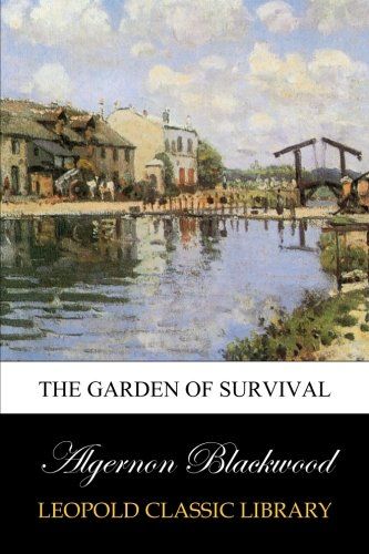 The garden of survival