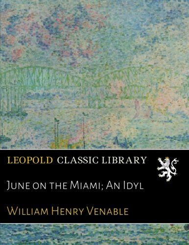 June on the Miami; An Idyl