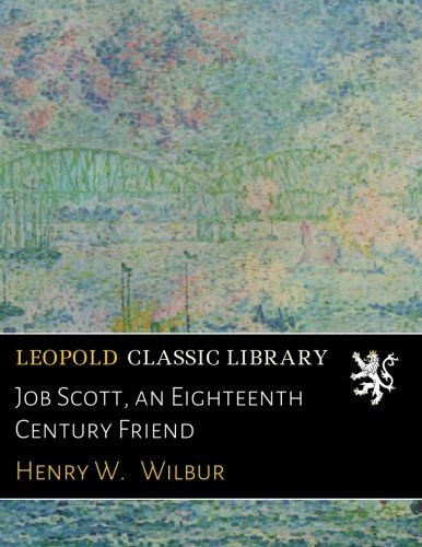 Job Scott, an Eighteenth Century Friend