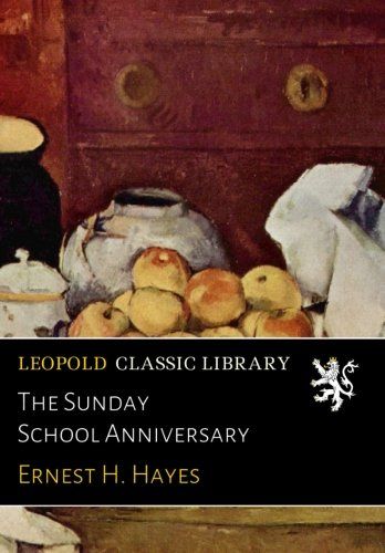 The Sunday School Anniversary