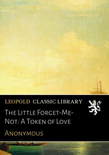 The Little Forget-Me-Not: A Token of Love