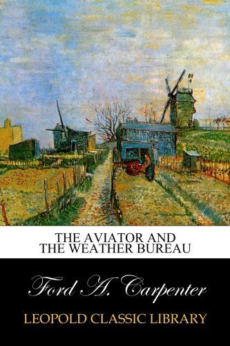 The aviator and the Weather bureau