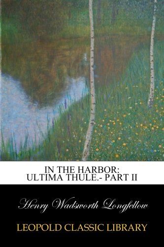 In the harbor: Ultima Thule.- Part II