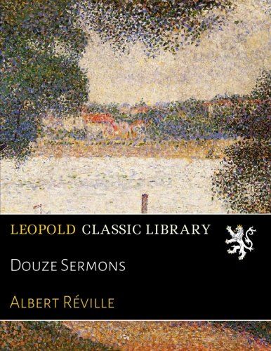 Douze Sermons (French Edition)