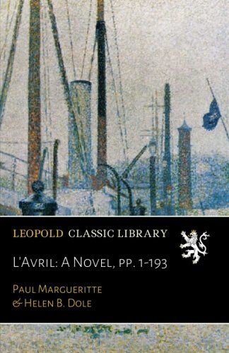 L'Avril: A Novel, pp. 1-193 (French Edition)