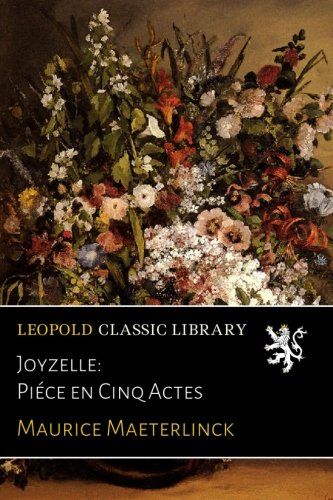 Joyzelle: Piéce en Cinq Actes (French Edition)