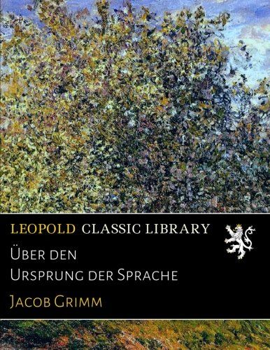 Über den Ursprung der Sprache (German Edition)