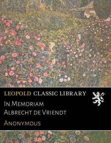 In Memoriam Albrecht de Vriendt (French Edition)