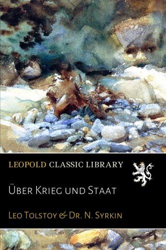 Über Krieg und Staat (German Edition)