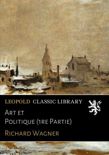 Art et Politique (1re Partie) (French Edition)