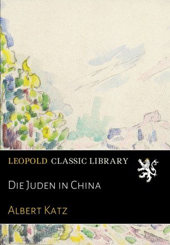 Die Juden in China (German Edition)