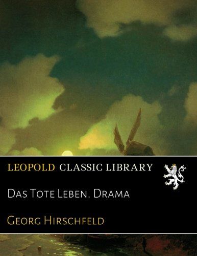 Das Tote Leben. Drama (German Edition)
