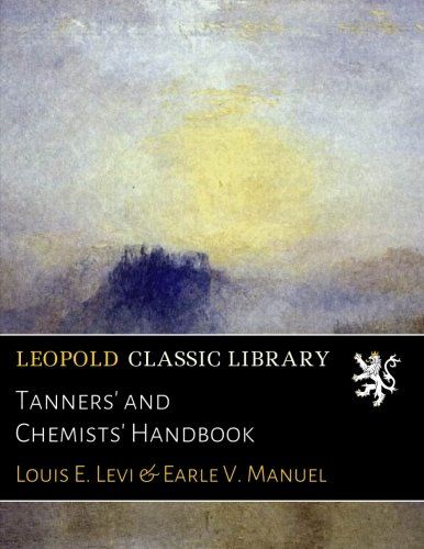 Tanners' and Chemists' Handbook