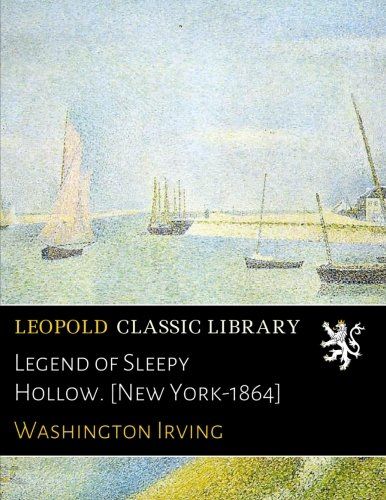 Legend of Sleepy Hollow. [New York-1864]