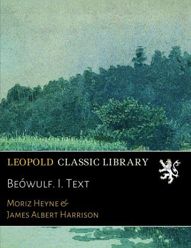 Beówulf. I. Text