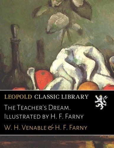 The Teacher's Dream. Illustrated by H. F. Farny