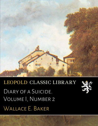 Diary of a Suicide. Volume I, Number 2