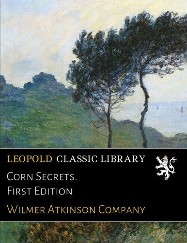 Corn Secrets. First Edition
