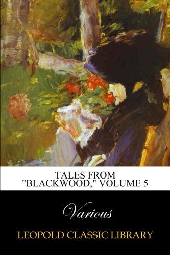 Tales from "Blackwood," Volume 5