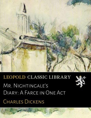 Mr. Nightingale's Diary: A Farce in One Act