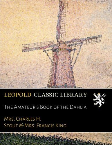 The Amateur's Book of the Dahlia